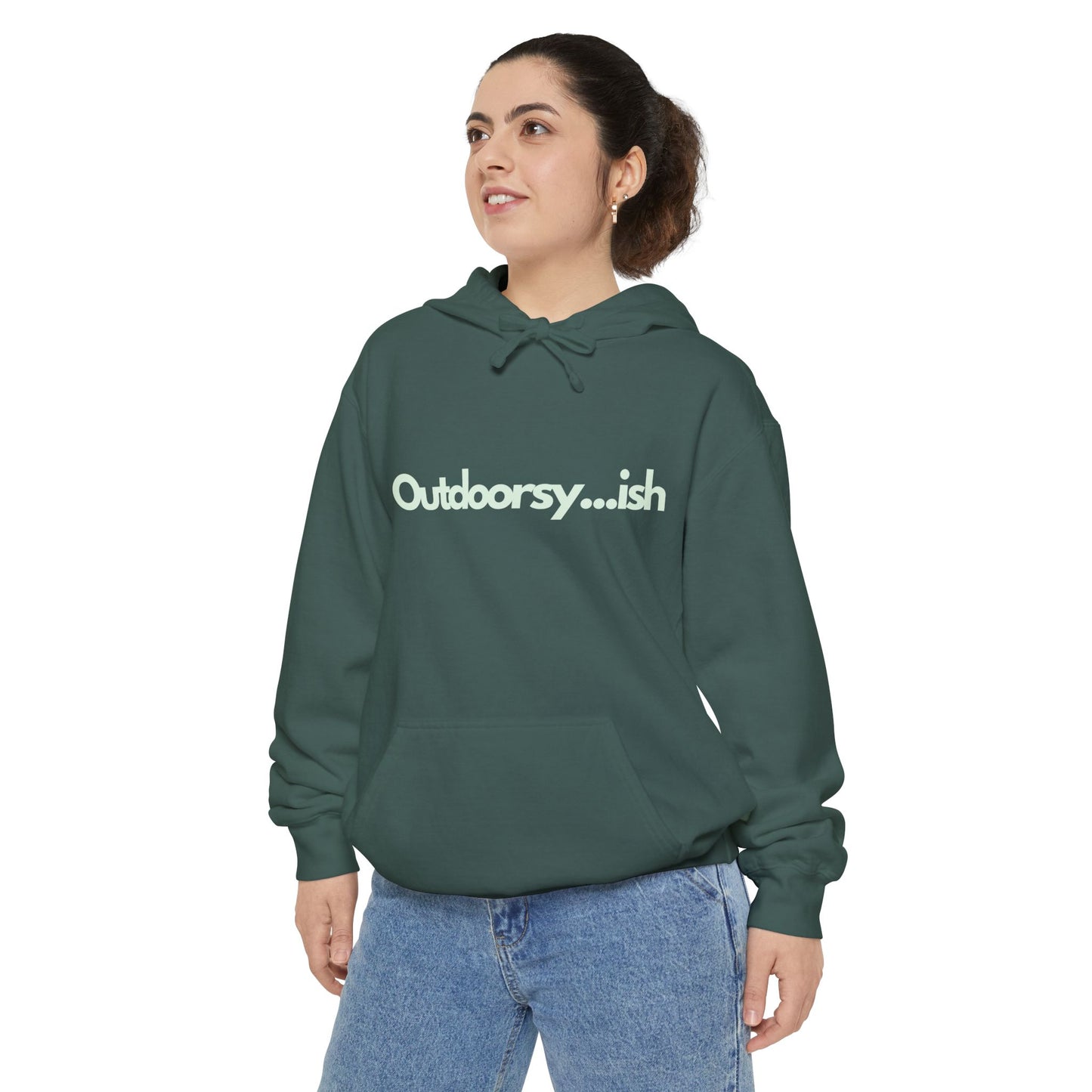 'Outdoorsy...ish' Garment-Dyed Hoodie for Nature Lovers