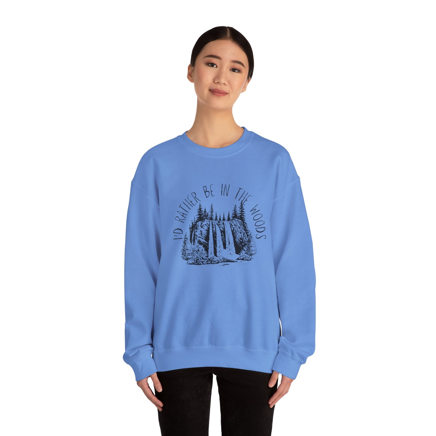 "I'd Rather Be in the Woods" Outdoorsy Sweatshirt