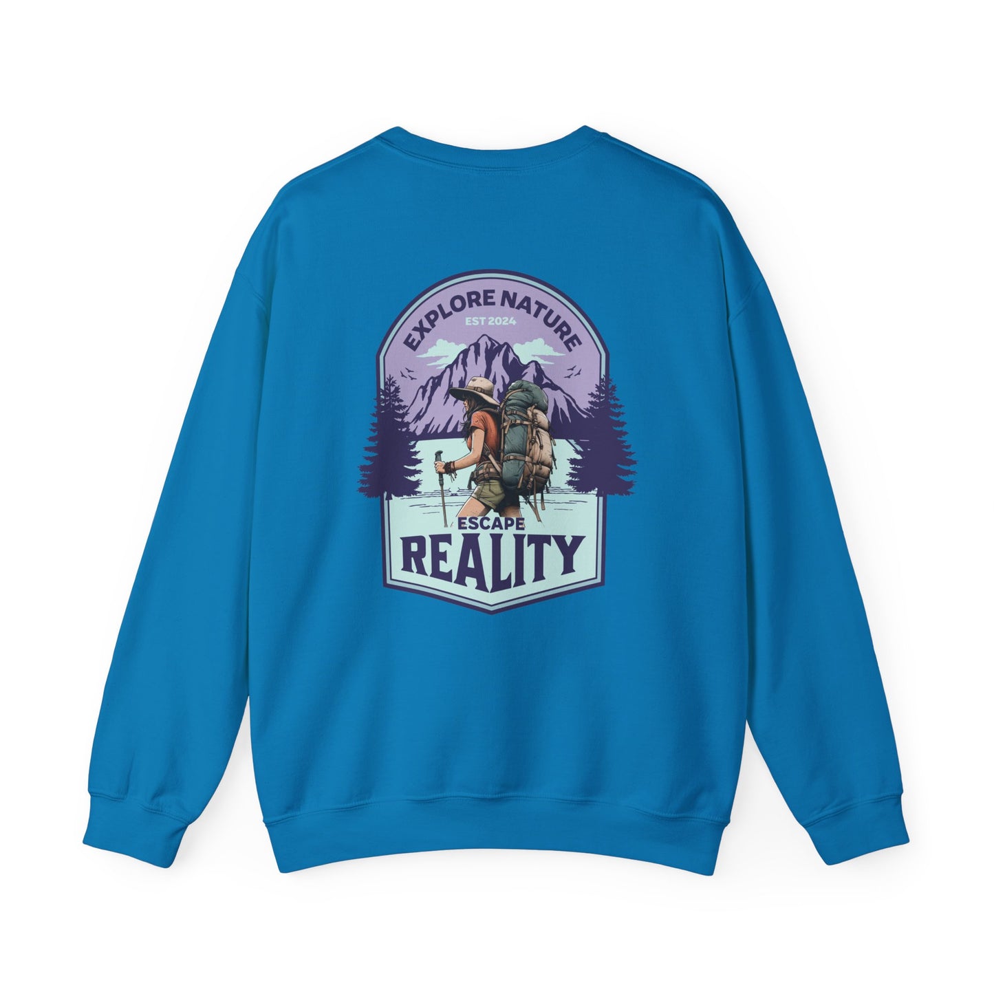 "Explore Nature, Escape Reality" Sweatshirt