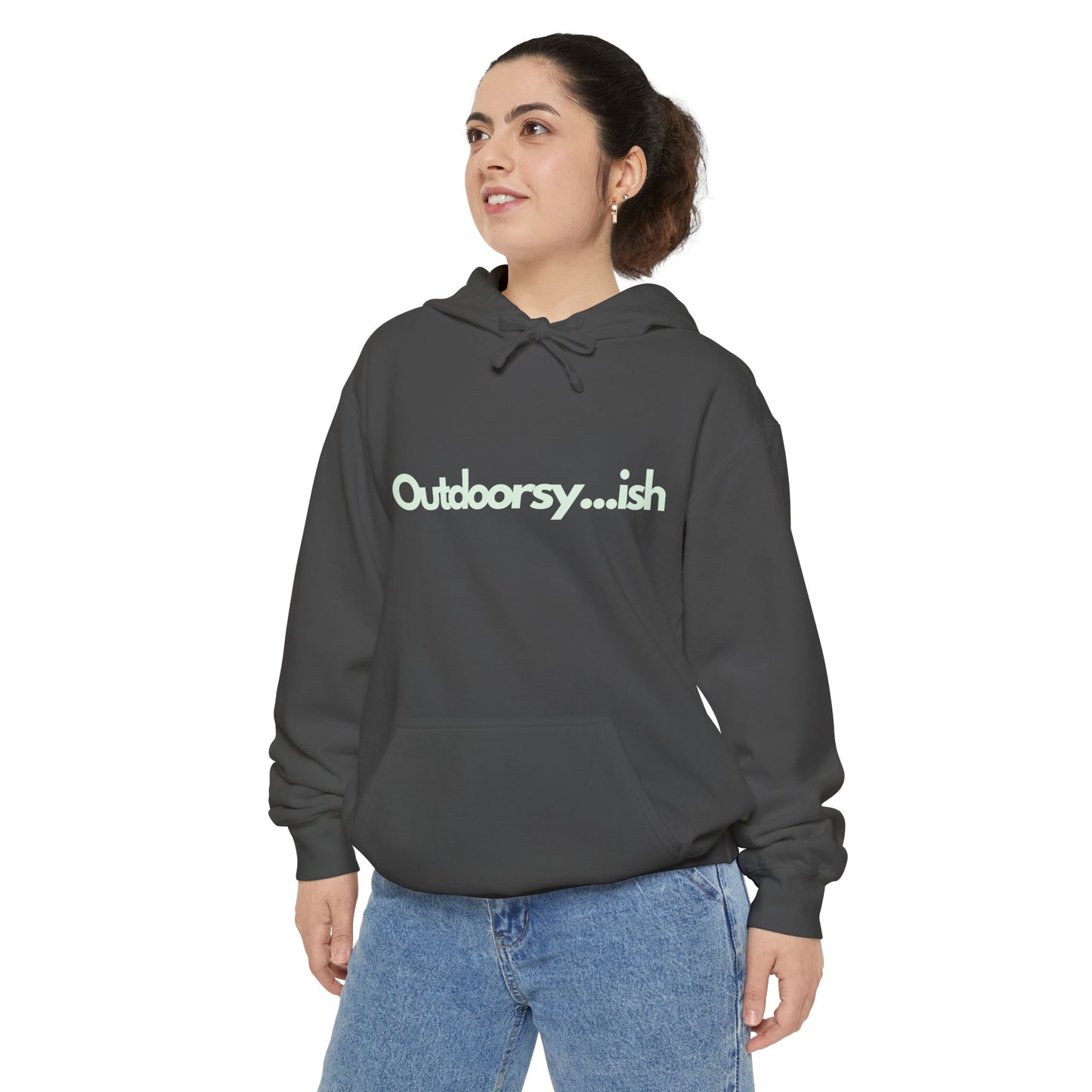 'Outdoorsy...ish' Garment-Dyed Hoodie for Nature Lovers