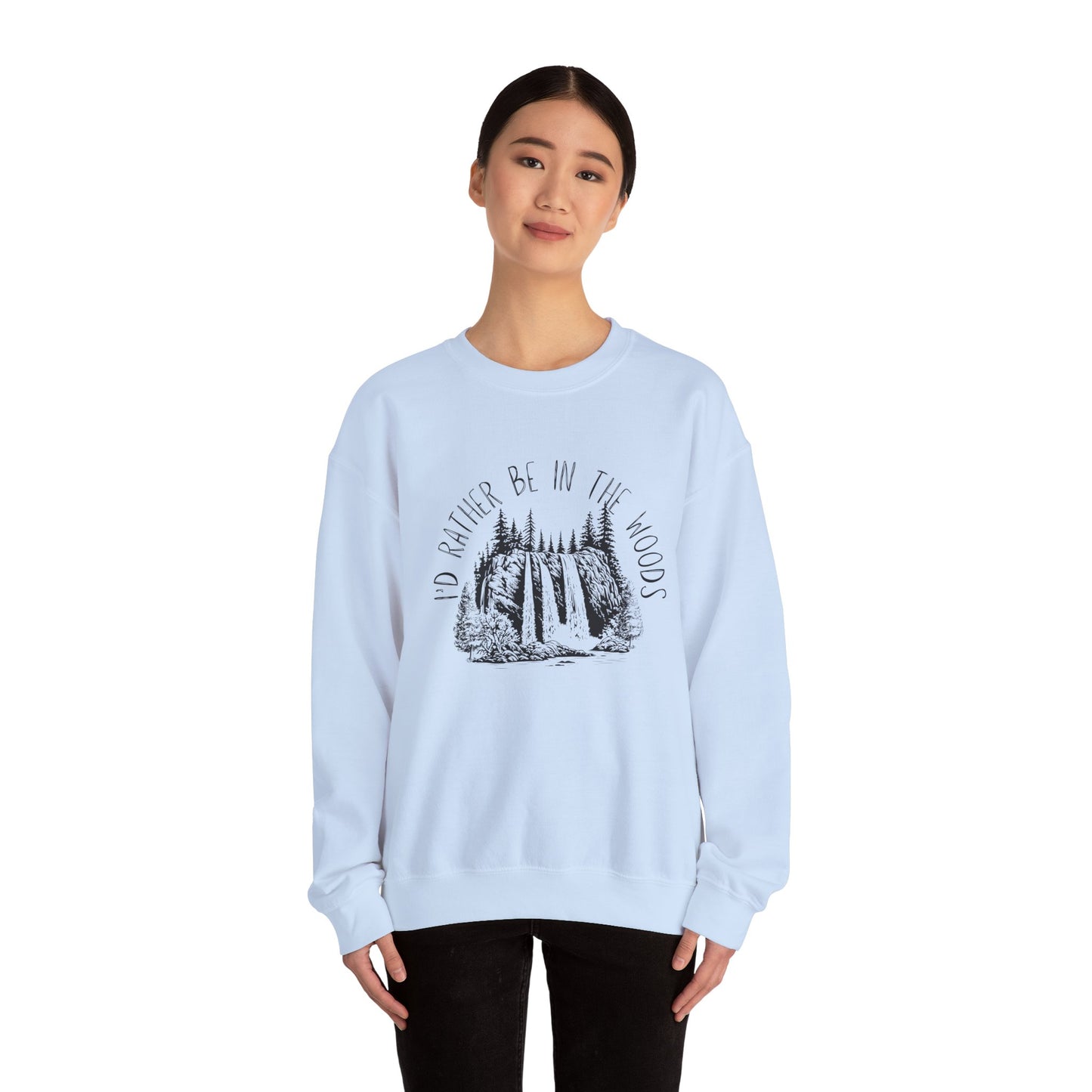 "I'd Rather Be in the Woods" Outdoorsy Sweatshirt