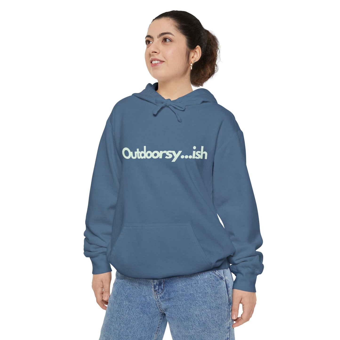 'Outdoorsy...ish' Garment-Dyed Hoodie for Nature Lovers