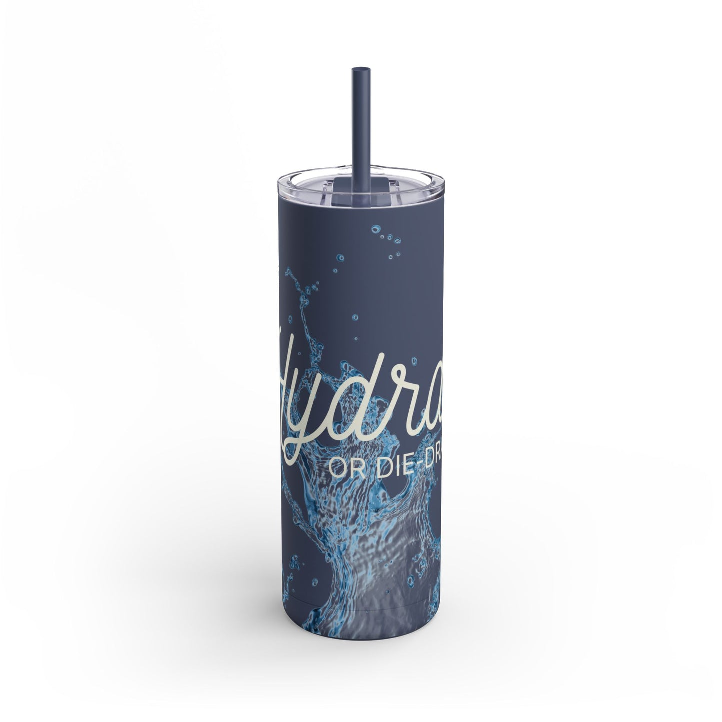 Hydrate or Die-drate - Maars Maker Matte Tumbler w/ Straw