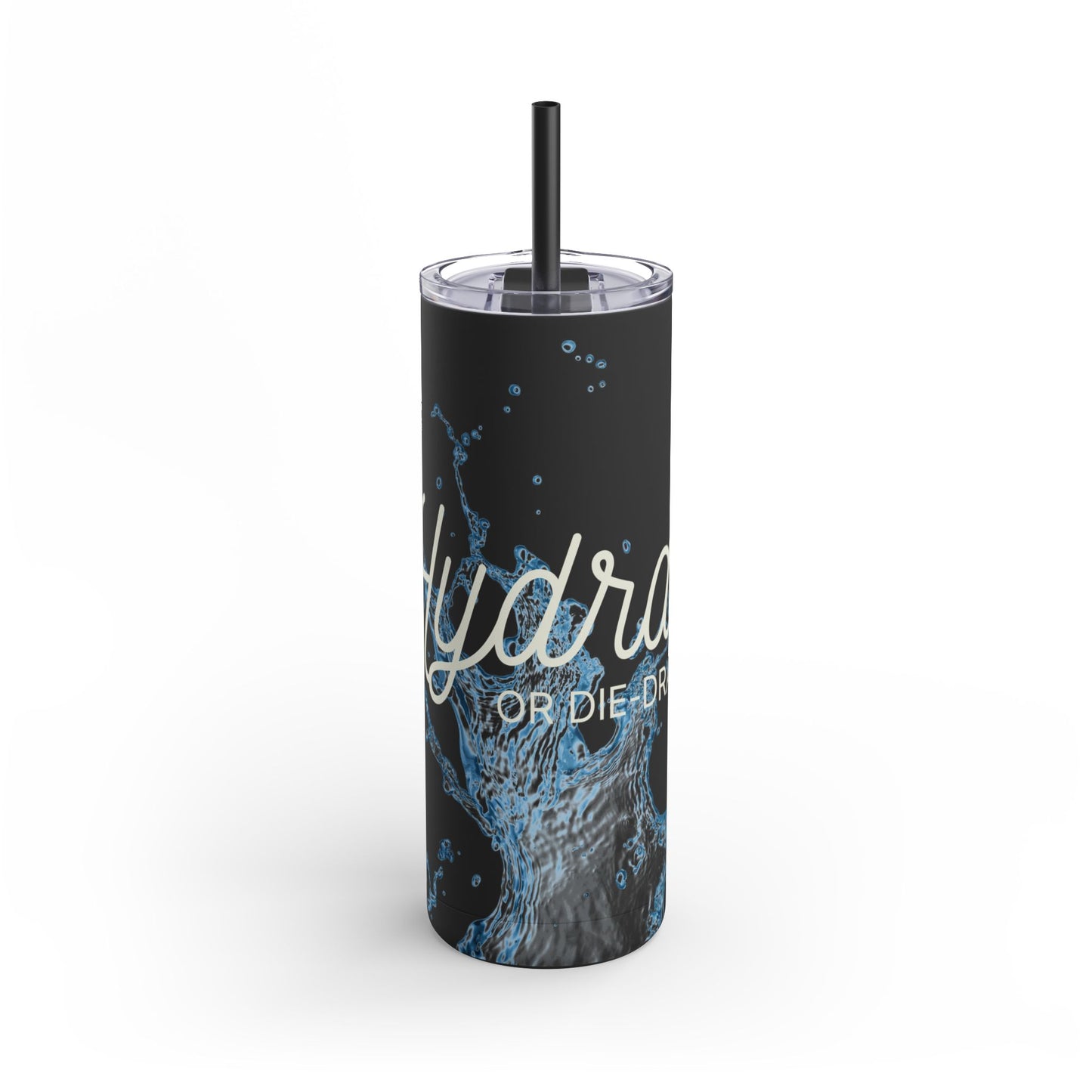 Hydrate or Die-drate - Maars Maker Matte Tumbler w/ Straw