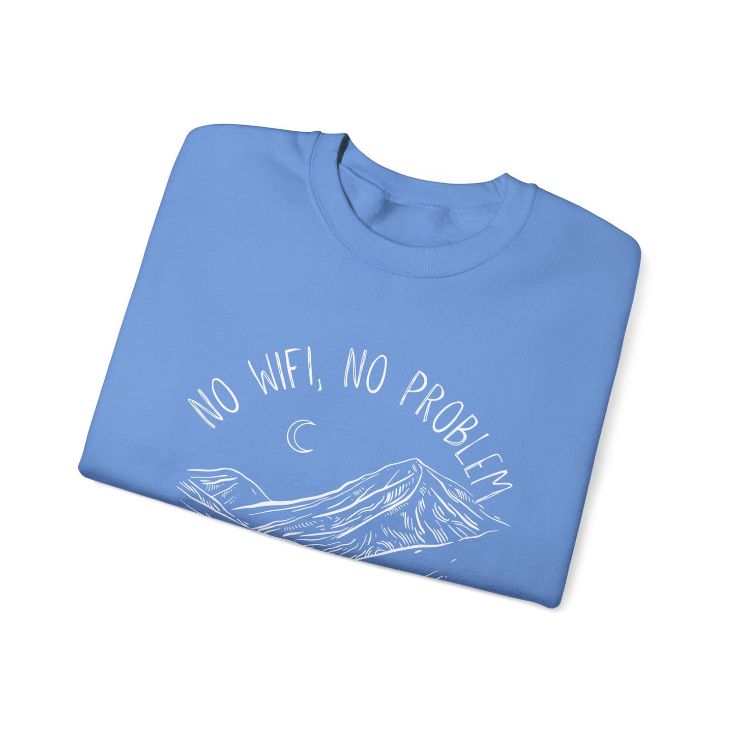 No WiFi, No Problem Sweatshirt