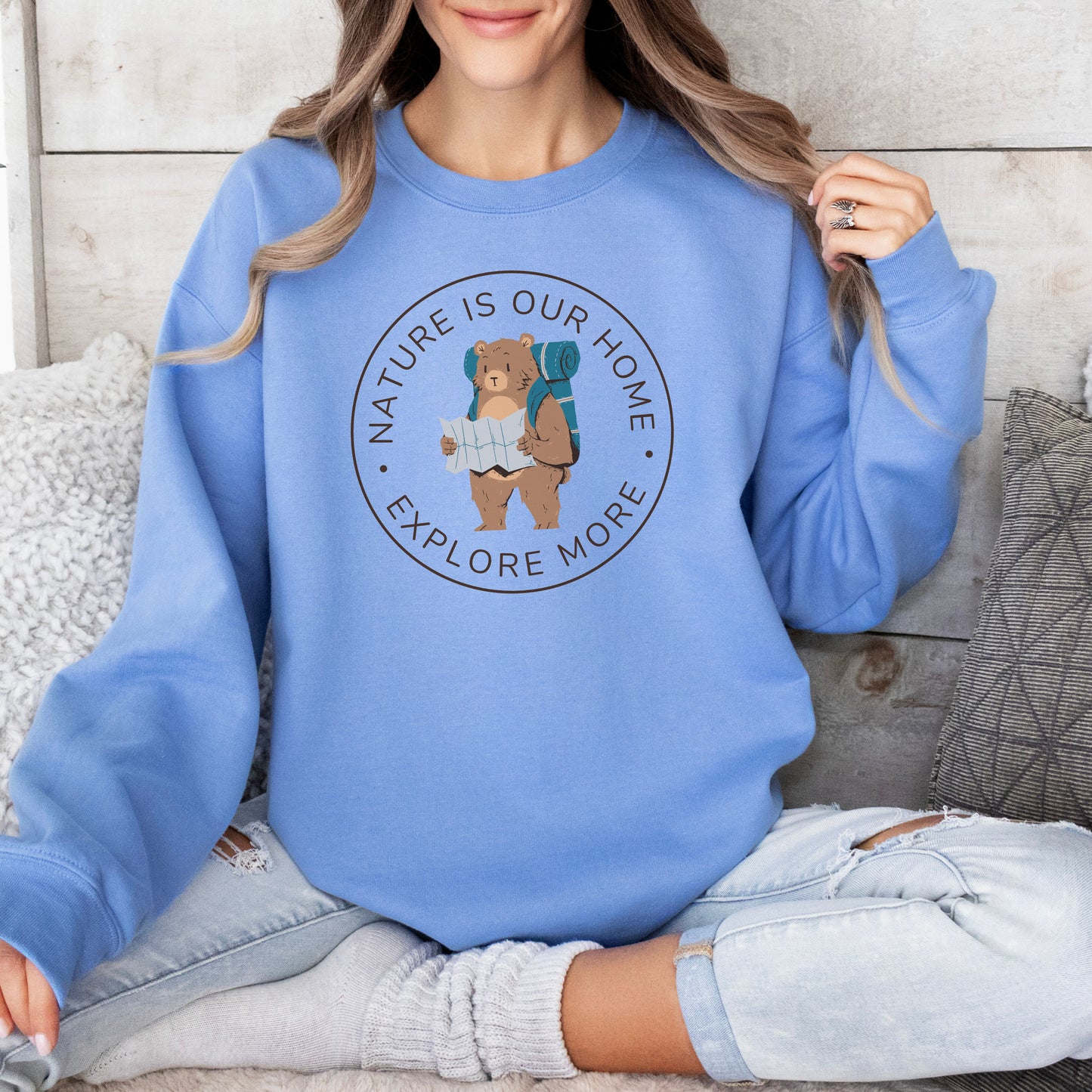 Nature Is our Home - Explore More Sweatshirt