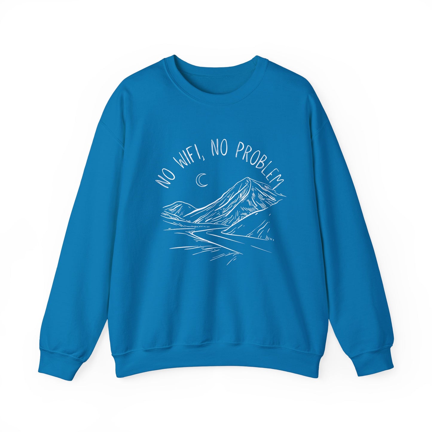 No WiFi, No Problem Sweatshirt