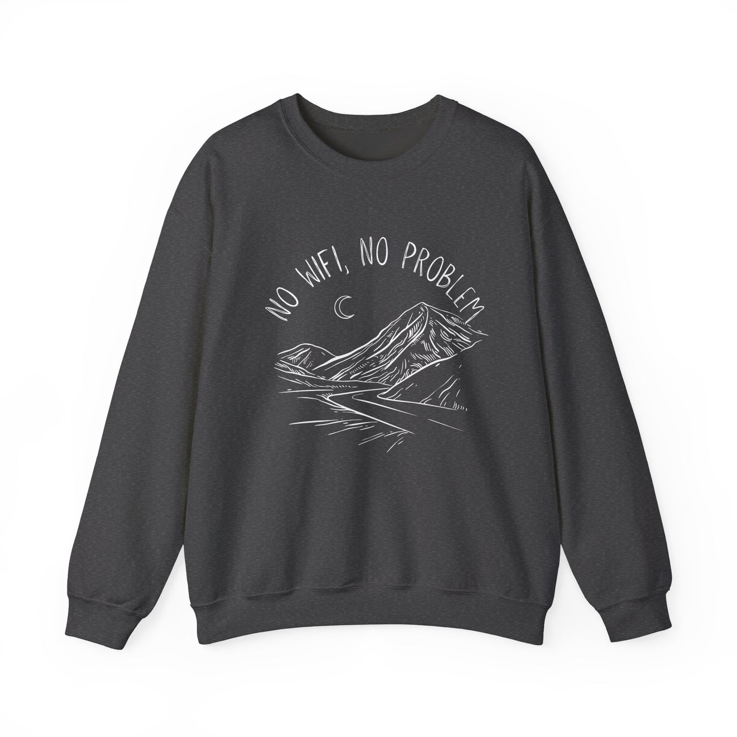 No WiFi, No Problem Sweatshirt
