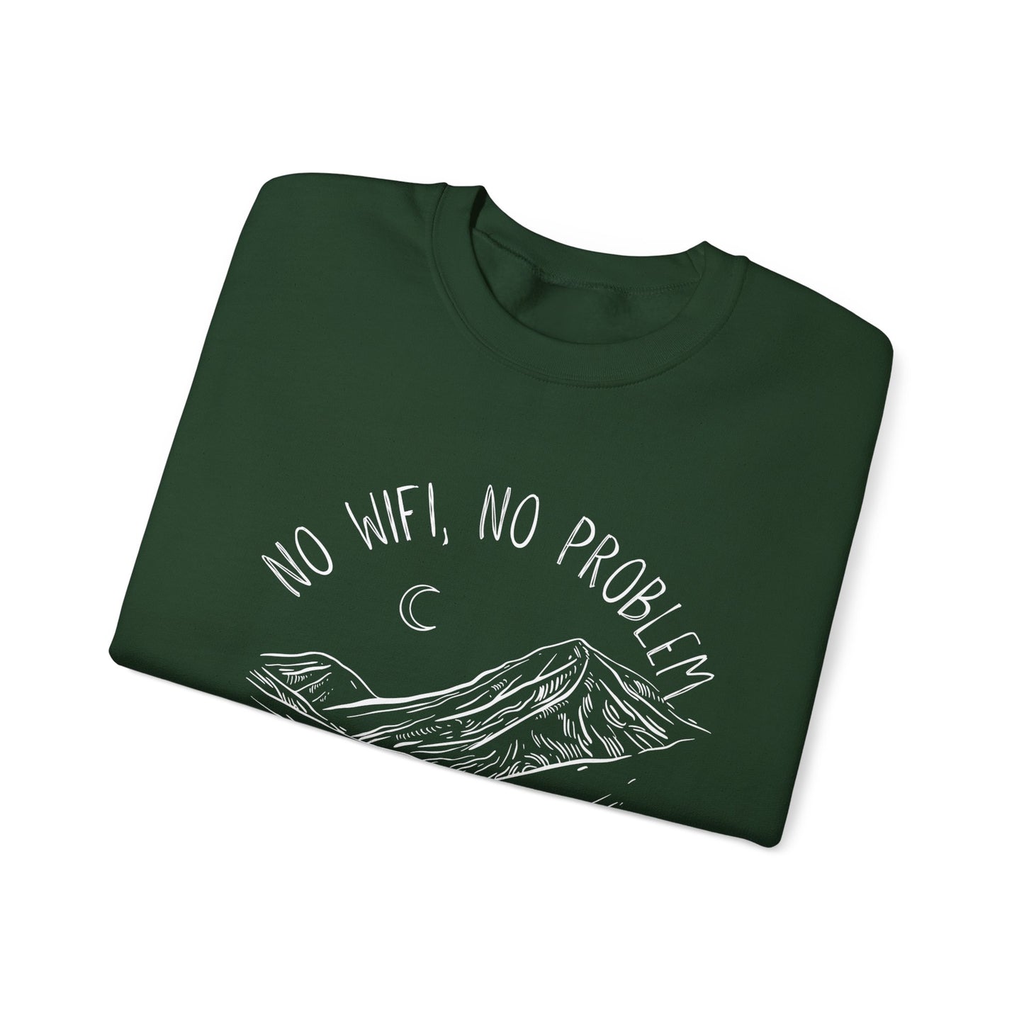 No WiFi, No Problem Sweatshirt