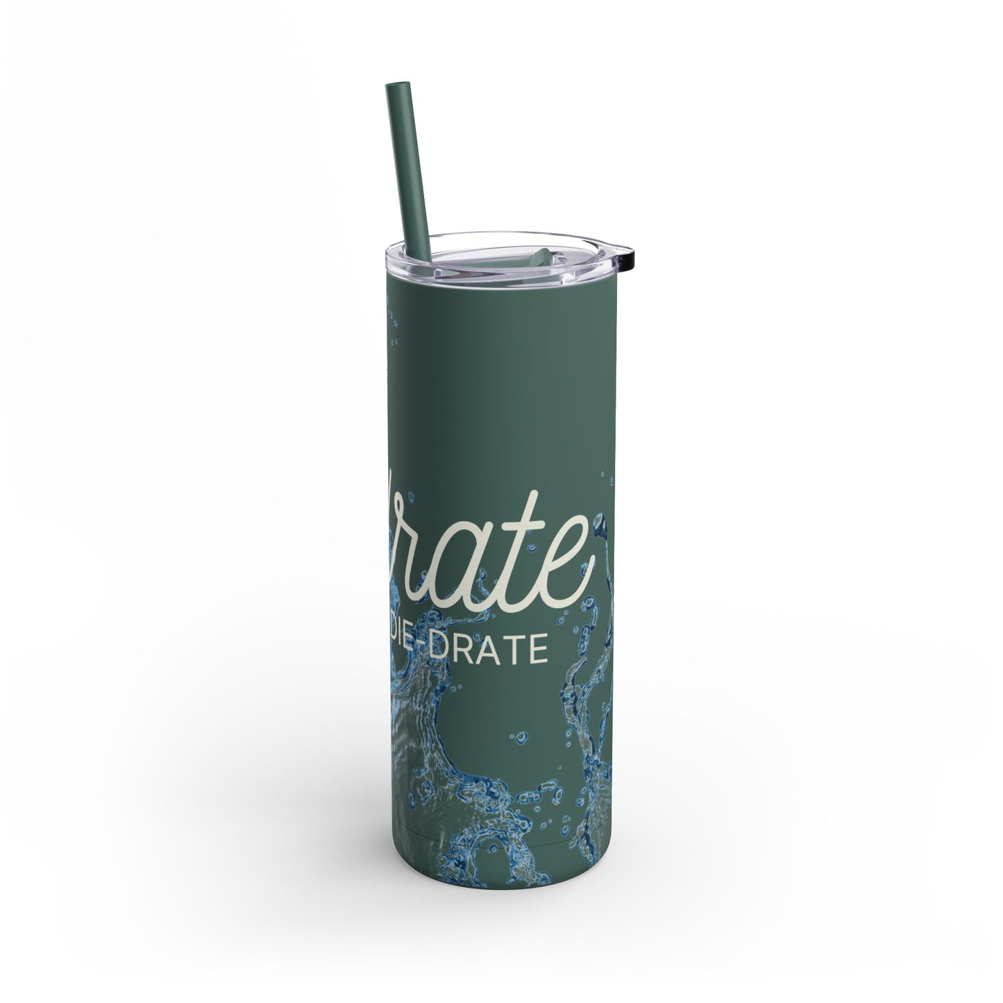 Hydrate or Die-drate - Maars Maker Matte Tumbler w/ Straw