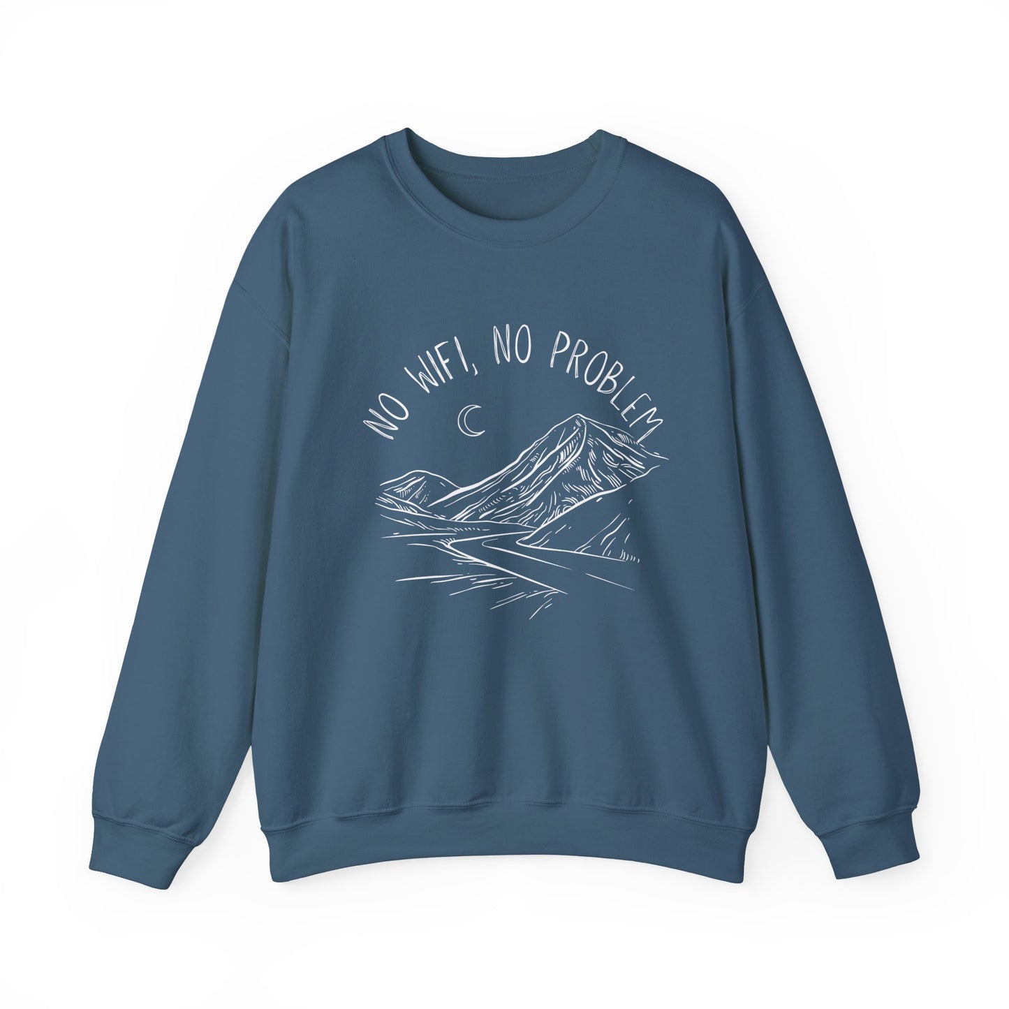 No WiFi, No Problem Sweatshirt