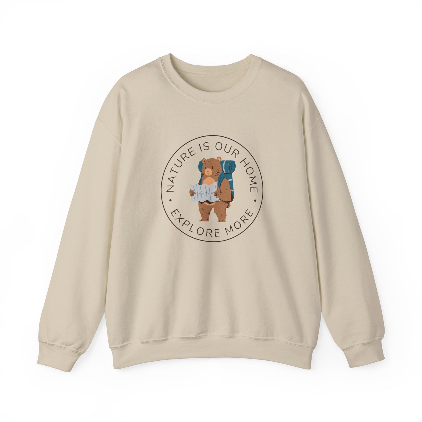 Nature Is our Home - Explore More Sweatshirt