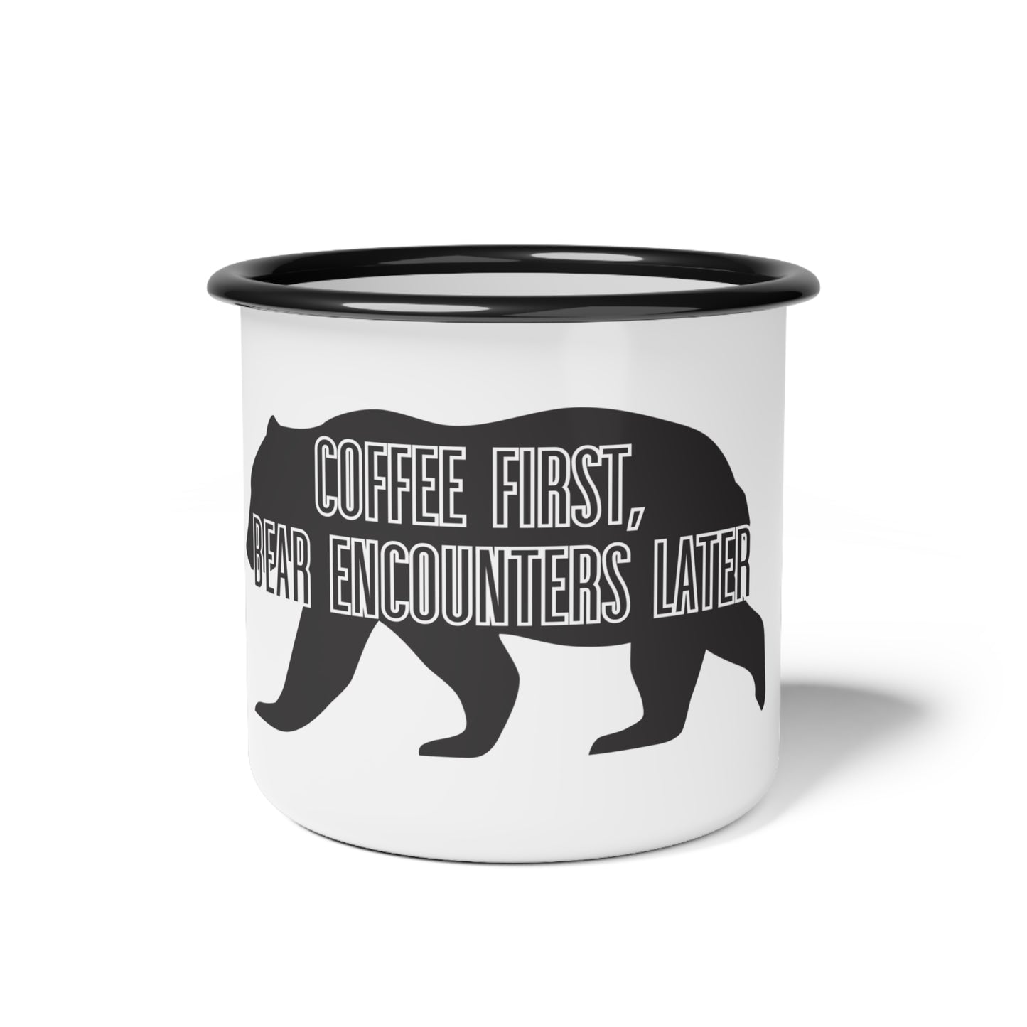 "Coffee First, Bear Encounters Later" Enamel Camp Cup