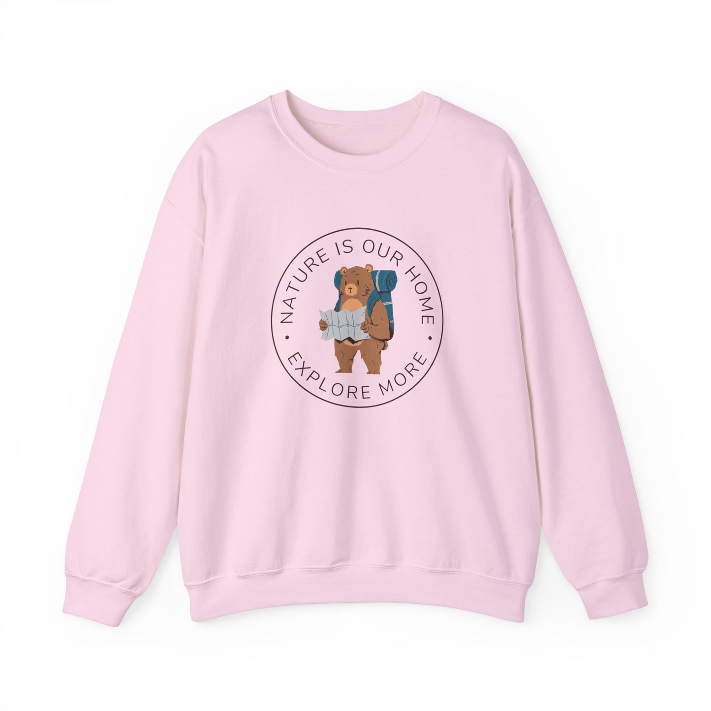 Nature Is our Home - Explore More Sweatshirt