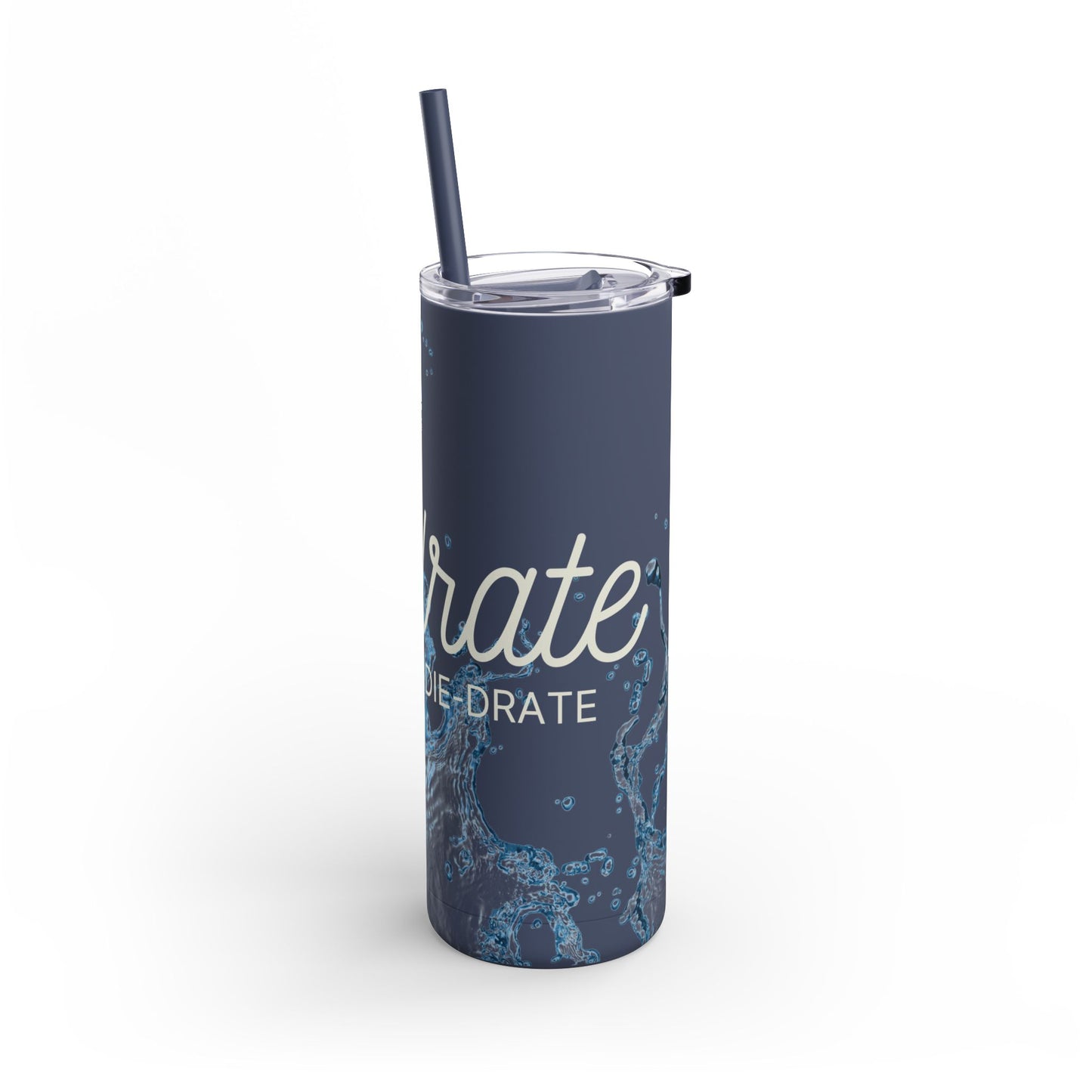 Hydrate or Die-drate - Maars Maker Matte Tumbler w/ Straw