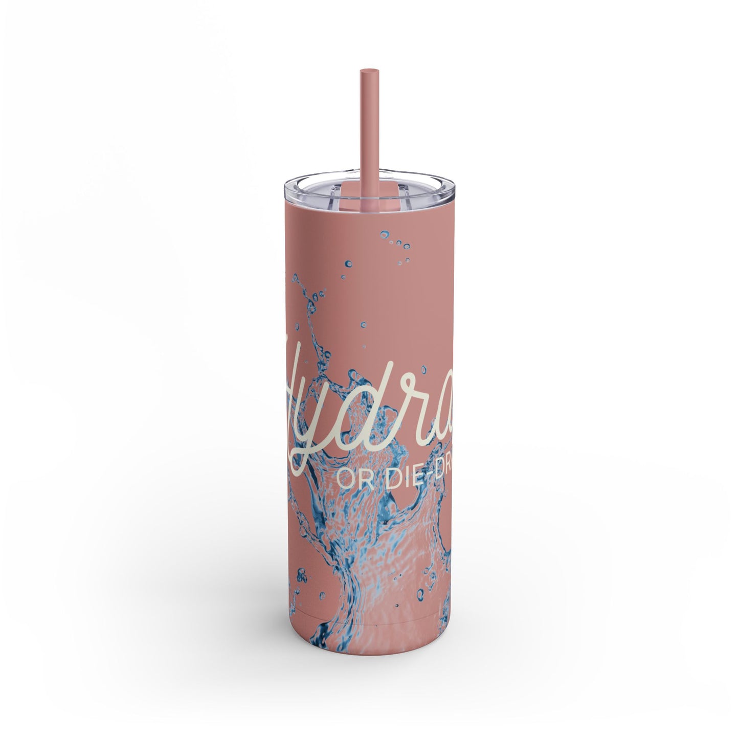 Hydrate or Die-drate - Maars Maker Matte Tumbler w/ Straw