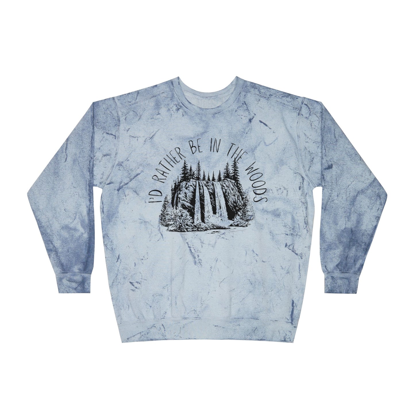 I'd Rather Be in the Woods Color Blast Crewneck Sweatshirt